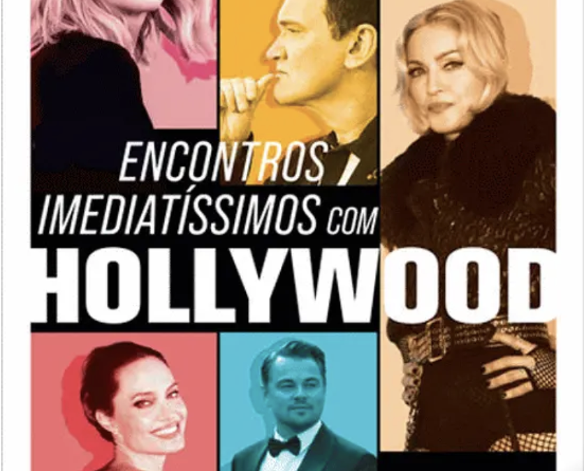 “Encontros Imediatíssimos Com Hollywood” já está em pré-venda